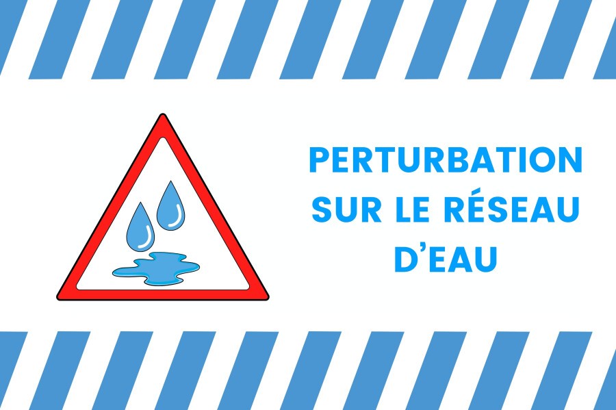 Perturbation reseau eau